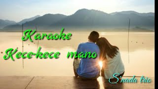 Karaoke kece-kece mano || S'nada trio