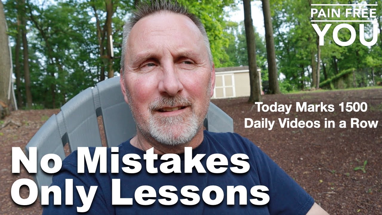 No Mistakes, Only Lessons This Video Marks 1500 Daily Videos In A Row ...