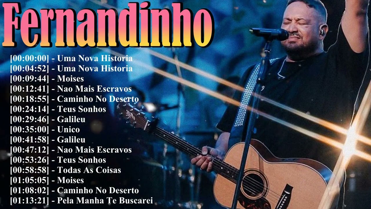 Fernandinho 15 Grandes Êxitos 2026 | Lo Mejor De La Música Cristiana | Uma Nova História Y Caia Fogo