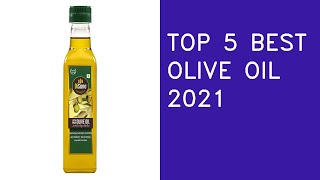 Top 5 Best Olive Oil In 2021 India