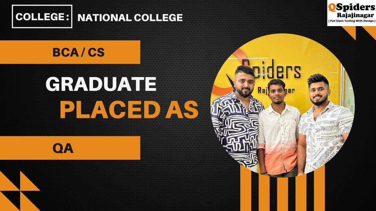 PLACEMENT ROADMAP | BCA(CS) Graduate placed as QA from QSpiders ...