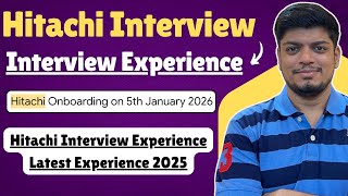 🔥Hitachi Interview Experience 2025 | Hitachi Interview Questions 2025 | Hitachi Intern Interview