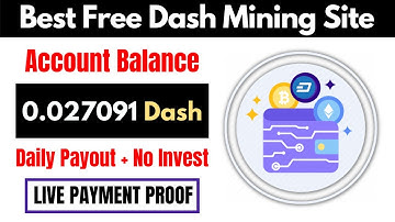 Free DashCoin Mining Site 2021 Without Investment | Payment proof