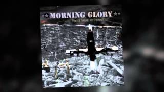 Miniatura de "Morning Glory - Life's A Long Revenge"