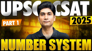 CSAT 2025 : Live session on Number System + PYQs I  DAY-1  I #upsc2025  #csat2025  #numbersystem