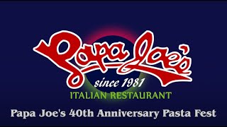 Papa Joe's 40 Anniversary Pasta Fest PSA: Part 2  (2021)