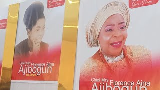 MUST WATCH BURIAL PARTY OF CHIEF MRS AJIBOGUN FLORENCE AINA