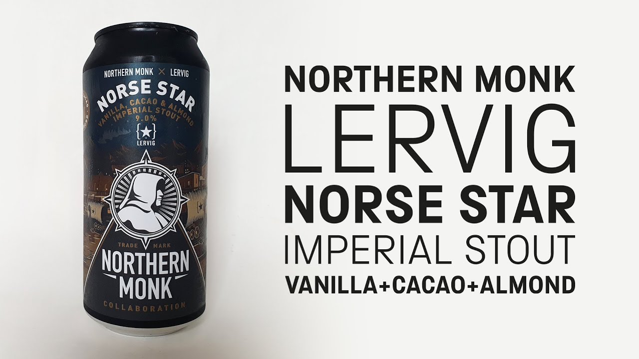 NEW MORRISONS BEER - Northern Monk / Lervig - Norse Star (Vanilla/Cacao/Almond Imperial Stout)