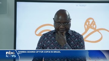 Namibia to push for stronger climate financing and technology transfer at COP30 - nbc