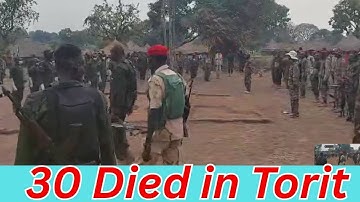 Torit Fighting: 30 Soldiers Reported Dead as Families Flee to Churches