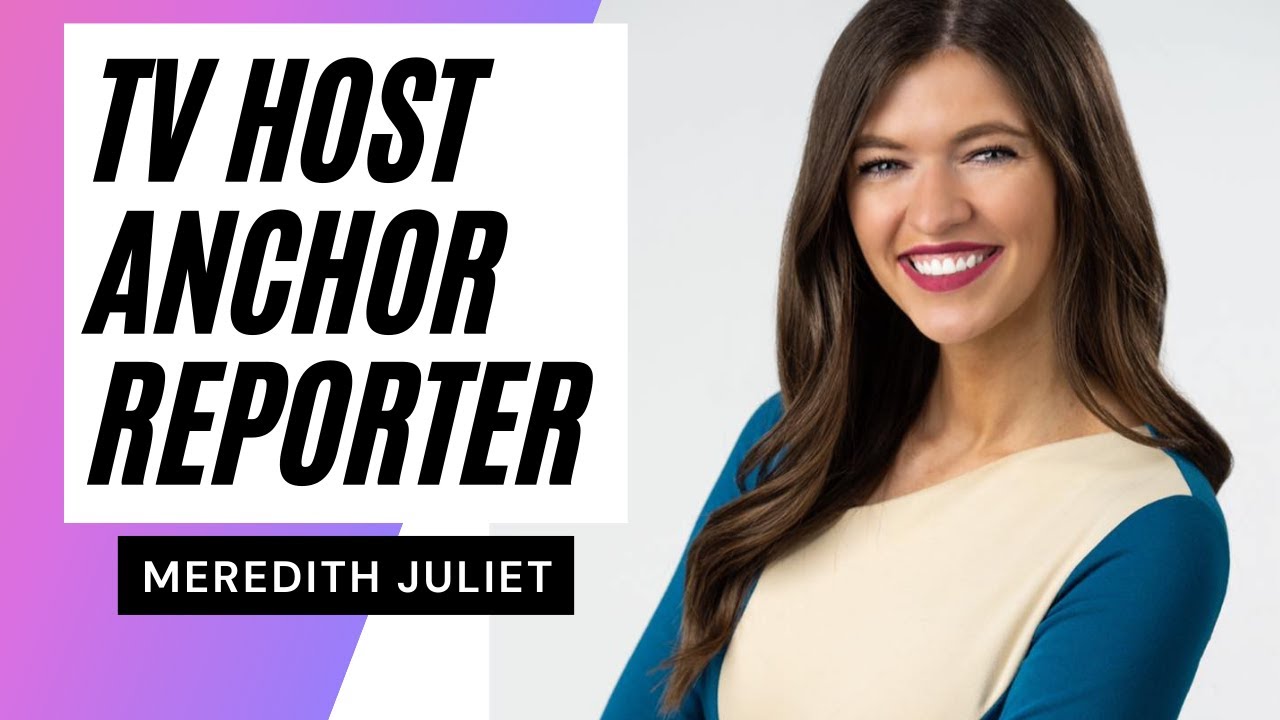 Anchor Reporter Hosting Reel Meredith Juliet YouTube