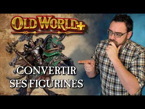 Old World +: Converting / Kitbashing