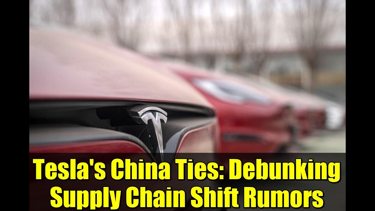 Tesla's China Ties: Debunking Supply Chain Shift Rumors | Electric Vehicle News