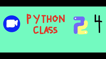 Python Class 4 zoom recording 26th July 2021