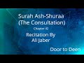 Surah Ash Shuraa The Consultation Ali Jaber Quran Recitation Surah Ash Shuraa The Consultation Ali Jaber Quran Recitation