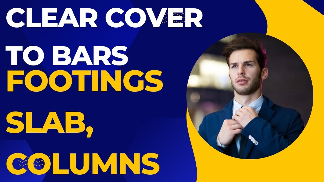 Clear Concrete cover Footing | slab | Slab | Columns