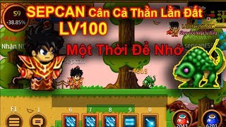 ►Ninja School Online | SEPCAN Cân Cả Map Thằn Lằn Đất lv100...Một Thời Để Nhớ