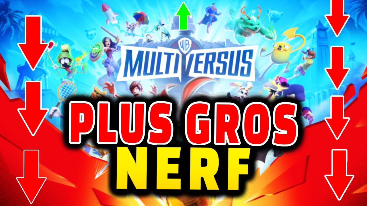 le PLUS GROS Patch Note Jamais Vu NERF & UP Multiversus