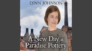 Chapter 285 - New Day at Paradise Pottery, A