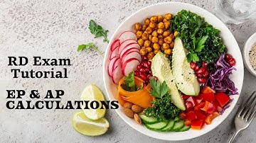 RD EXAM | EP & AP Calculations