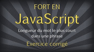 JavaScript - Mot le plus court dans une phrase (Exercice corrigé)