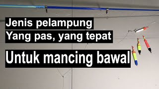 Pemancing Bawal Sering Sepelekan Ini Pelampung Yang Digunakan