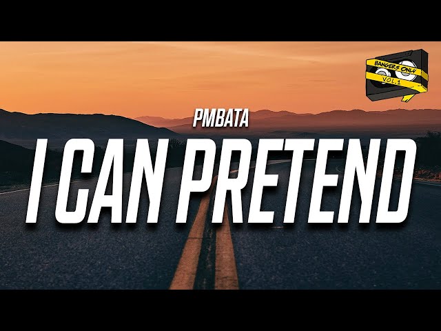 Bangers Only & PmBata - I Can Pretend (Official Lyric Video) class=