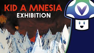 [Vinesauce] Vinny - Radiohead's Kid A Mnesia: Exhibition