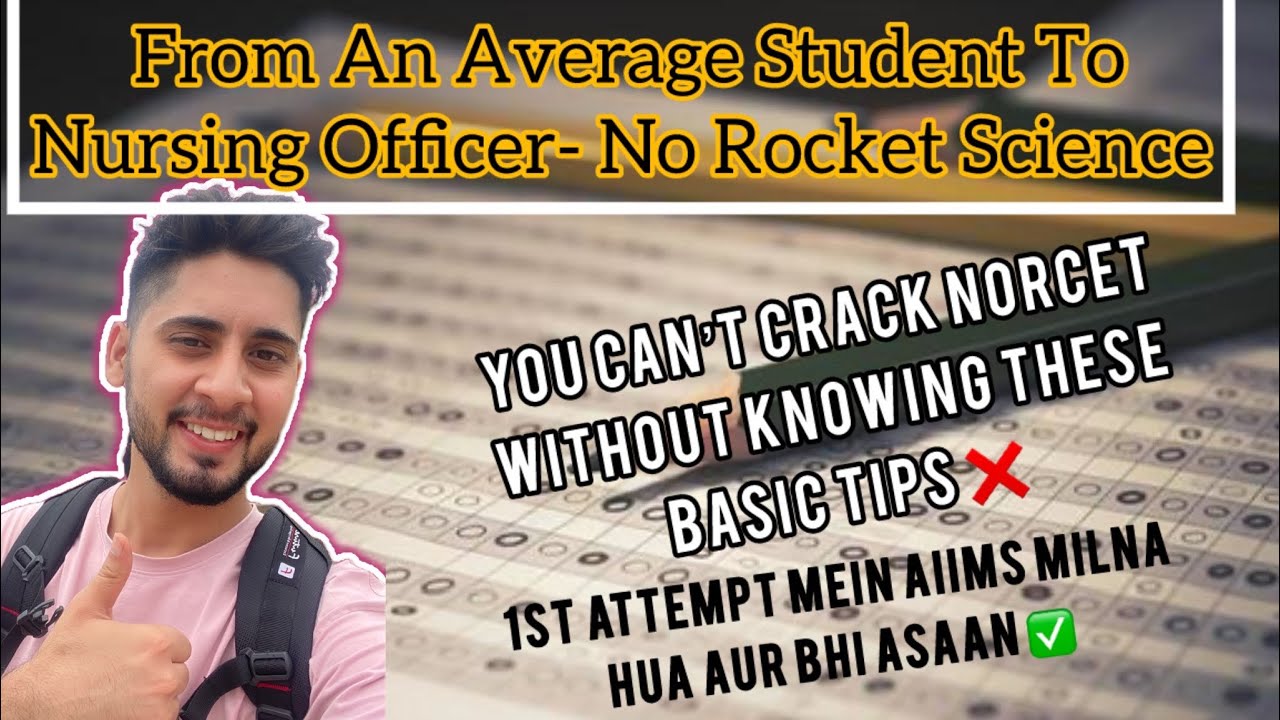 Basic Tips To Crack NORCET, KGMU, PGIMER. Any Exam In First Attempt. Basic Tips You Must Know About.