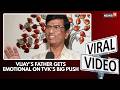 Tamil Nadu Polls Result | TVK's Vijay's Father Gets Emotional Seeing His Son's Party Take The Lead