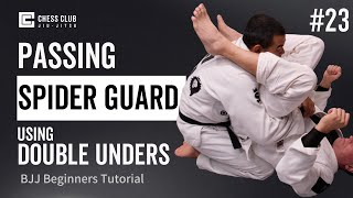 Famous BJJ Beginners Tutorial - Spider Guard Pass with Double Unders Net Worth