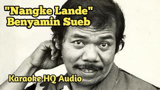 Nangke Lande - Benyamin Sueb Karaoke Lagu Betawi