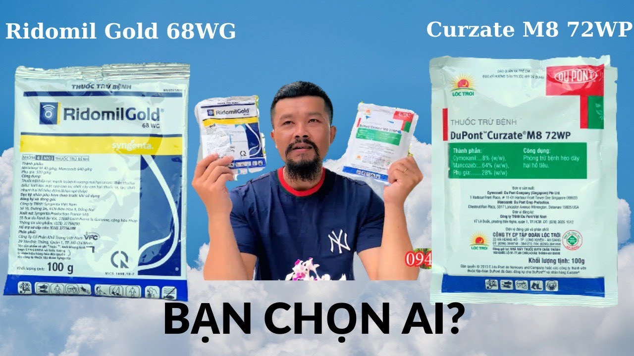 Ridomil Gold 68WG So Kèo Dupont Curazte M8 72WP- Bạn Chọn Ai!!??