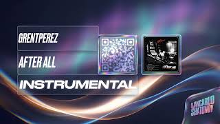 Grentperez - after all (Instrumental)