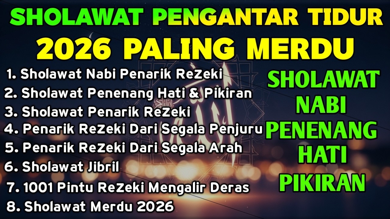 SHOLAWAT JIBRIL PEMBUKA PINTU REZEKI Sholawat Jibril SHOLAWAT NABI MERDU TERBARU 2026