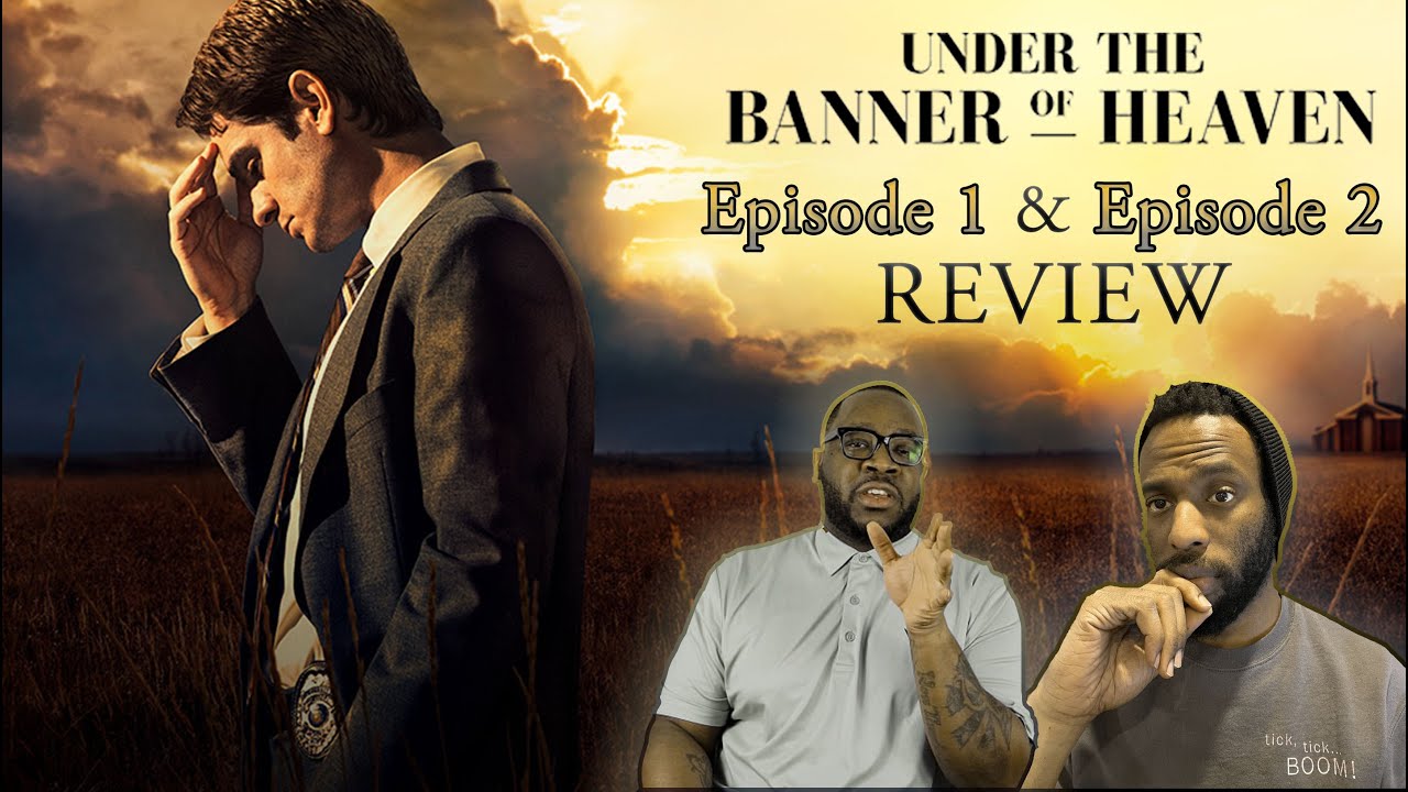 Under the Banner of Heaven (FX) | EPISODE 1 & 2 | SPOILER DISCUSSION