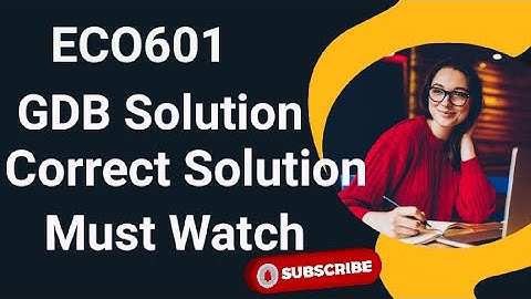 Eco601 GDB Solution 2024 | eco601 gdb solution 2024 | eco601 gdb solution