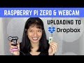 Tutorial: Raspberry Pi Zero W with Webcam and Dropbox Setup