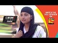 Crime Patrol Dastak - क्राइम पेट्रोल दस्तक - Ep 1042 - 16th May, 2019