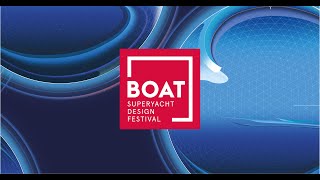 BOAT International Superyacht Design Festival 2022