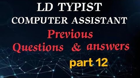LDTYPIST/COMPUTER ASSISTANT PREVIOUS QUESTIONS & ANSWERS - Part 12 #masteringedutech  #ldtypist