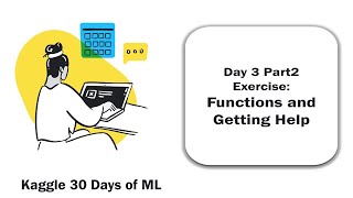 Kaggle 30 day ML challenge Day3 Part2 | Test on Functions and Getting Help