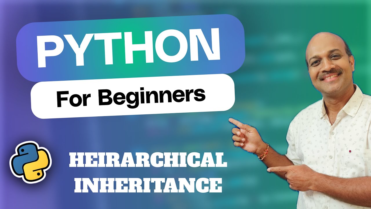 14.10.3 Hierarchical inheritance | 14.OOPs | Python for beginners - YouTube