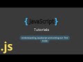 Understanding JavaScript