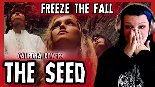 REACTION | FREEZE THE FALL "THE SEED" (AURORA COVER) | TOTALLY REIMAGINED!!