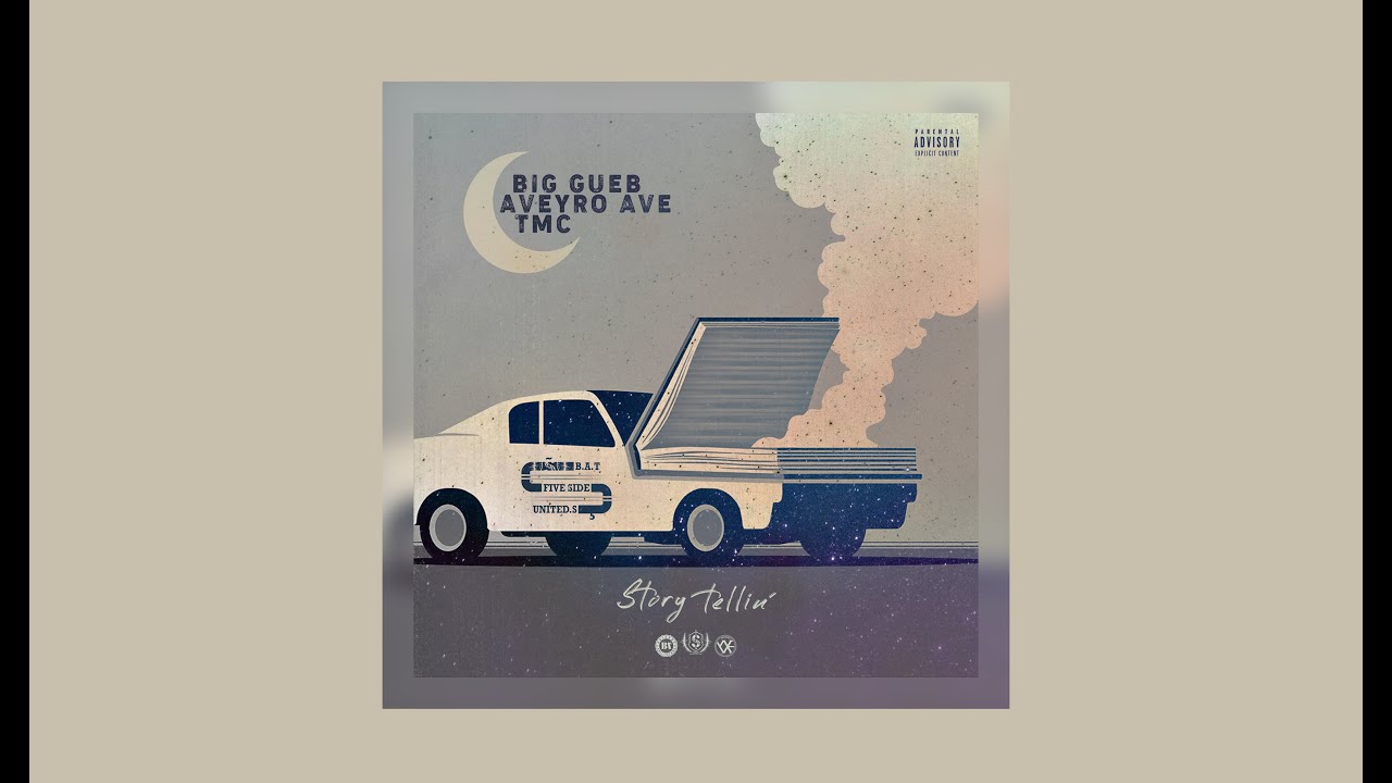BiG GUEB - Story Tellin' ft. Aveyro Ave & TMC