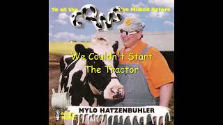 We Couldn't Start The Tractor (We Didn't Start The Fire)  Mylo Hatzenbuhler (Billy Joel) [1999]