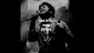 tum hi ho song lyrics [arijit singh] aashiqui 2