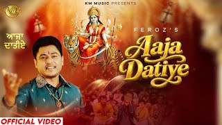 Aaja Datiye | Feroz Khan | Jatinder Jeetu | KM Music