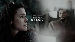 Charles & Dorothea | WHERES MY LOVE [original characters]